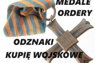 Kupię wojskowe medale,ordery,odznaki,odznaczeni